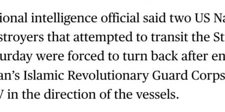 بلومبرج:
      مسؤول
      استخباراتي
      يؤكد
      فشل
      عبور
      مدمرتين
      أمريكيتين
      لهرمز
      بعد
      تهديدات
      إيرانية