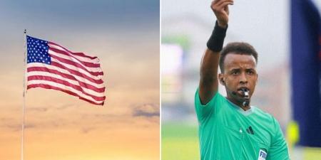 السلطات الأمريكية تكشف سبب منع الحكم الصومالي عمر أرتان من دخول البلاد قبل كأس العالم 2026