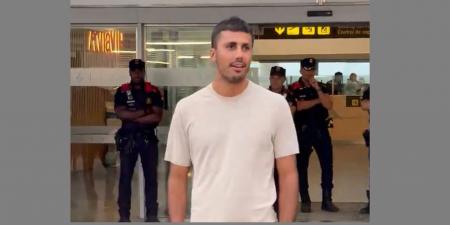 رودري يصل إلى برشلونة لتحقيق "الحلم": كل شيء حُسم
