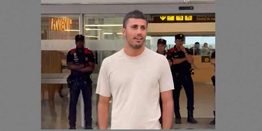 رودري يصل إلى برشلونة لتحقيق "الحلم": كل شيء حُسم
